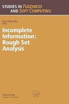 Studies in Fuzziness and Soft Computing- Incomplete Information: Rough Set Analysis