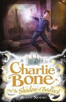 Charlie Bone & The Shadow Of Badlock