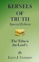 Kernels of Truth Special Edition