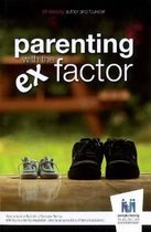 Parenting with the Ex Factor