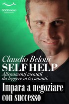 Self Help. Allenamenti mentali da leggere in 60 minuti - Impara a negoziare con successo