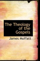 The Theology of the Gospels