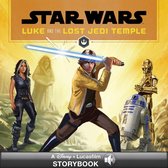 Lucasfilm Storybook with Audio (eBook) - Star Wars: Luke and the Lost Jedi Temple