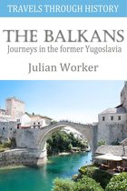 Travels Through History 1 - Travels Through History - The Balkans