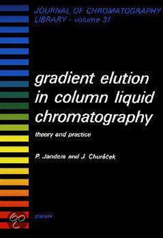 Gradient Elution in Column Liquid Chromatography, P. Jandera