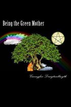 Being the Green Mother