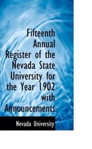 Fifteenth Annual Register of the Nevada State University for the Year 1902 with Announcements
