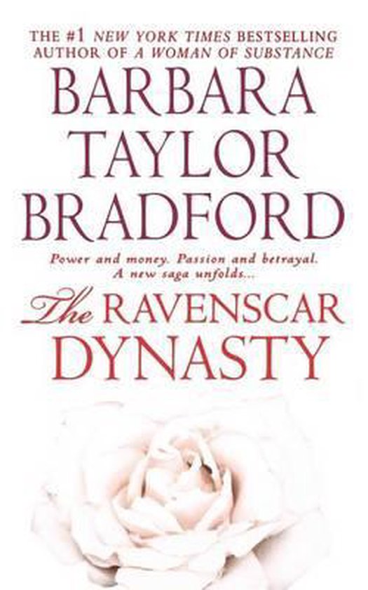 Boekcover van The Ravenscar Dynasty van Barbara Taylor Bradford met een grote roos onderaan.