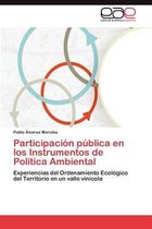 Participacion Publica En Los Instrumentos de Politica Ambiental