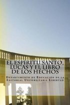 El Espiritu Santo, Lucas y El Libro de Los Hechos