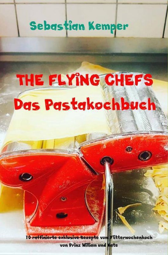 THE FLYING CHEFS Das Pastakochbuch - cover