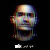 Wax - Livin Foul (CD)