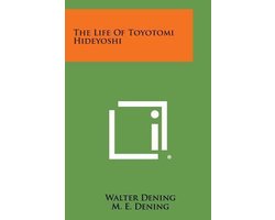 The Life of Toyotomi Hideyoshi