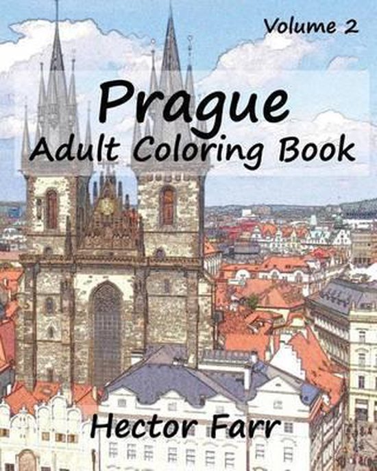 Wonderful Cities in Europe- Prague: Adult Coloring Book, Volume 2