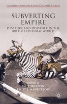 Cambridge Imperial and Post-Colonial Studies - Subverting Empire