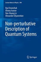 Lecture Notes in Physics 894 - Non-perturbative Description of Quantum Systems