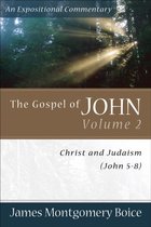 The Gospel of John Volume 2