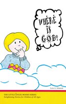 The Little Angel Book series - Where Is God?