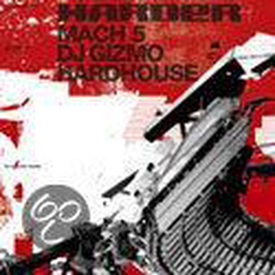 Albumhoes met rode en witte abstracte achtergrond, met tekst "HARDER MACH 5 DJ GIZMO HARDHOUSE" en een cirkelvormig logo.