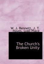 The Church's Broken Unity