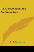 Incarnation And Common Life