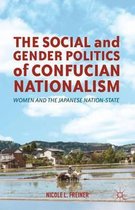 The Social and Gender Politics of Confucian Nationalism