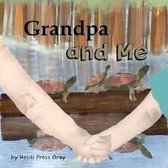 Grandpa and Me