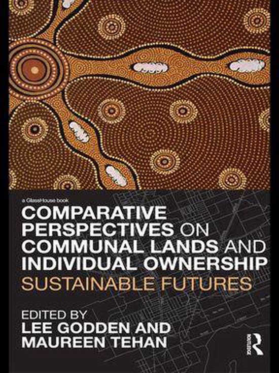 Comparative Perspectives on Communal Lands and Individual Ow ... - cover