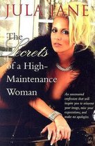 The Secrets of a High-Maintenance Woman