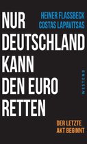 Nur Deutschland kann den Euro retten