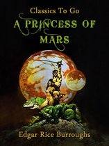 Classics To Go - A Princess of Mars