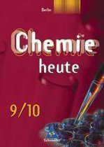 Chemie heute 9/10. Schülerband. Sekundarstufe 1. Berlin. Ausgabe 2006