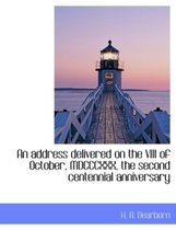 An Address Delivered on the VIII of October, MDCCCXXX, the Second Centennial Anniversary