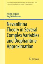Grundlehren der mathematischen Wissenschaften 350 - Nevanlinna Theory in Several Complex Variables and Diophantine Approximation