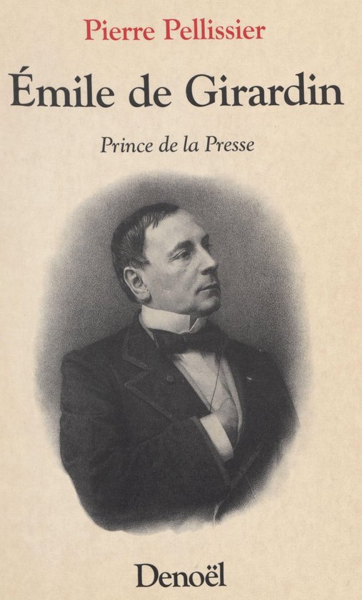 Émile de Girardin : Prince de la presse - cover