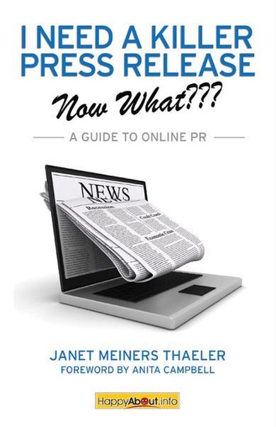 I Need a Killer Press Release--Now What??? - cover