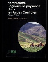 Comprendre l'agriculture paysanne dans les Andes Centrales (Pérou-Bolivie)