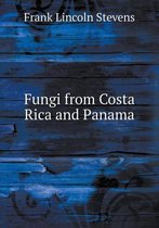 Fungi from Costa Rica and Panama