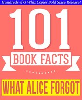 101BookFacts.com - What Alice Forgot - 101 Amazingly True Facts You Didn't Know