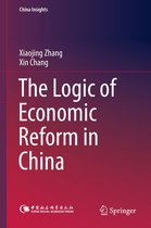 China Insights - The Logic of Economic Reform in China