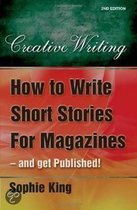 How to Write Short Stories For Magazines, 2nd Edition