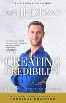 My Jfdi Way to Creating Credibility