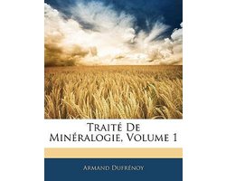 Traite de mineralogie, volume 1