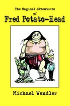 The Magical Adventures of Fred Potato-Head