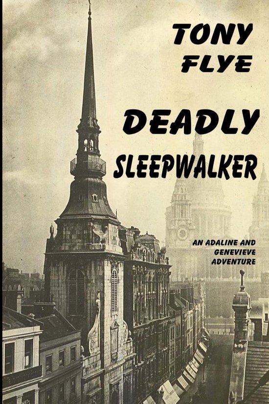 An Adaline and Genevieve Adventure 3 - Deadly Sleepwalker, An Adaline and Genevieve Adventure