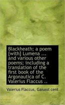 Blackheath; A Poem [With] Lumena ... and Various Other Poems; Including a Translation of the First B