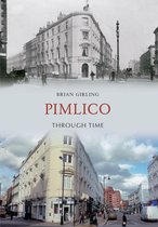 Through Time - Pimlico Through Time
