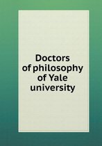 Doctors of philosophy of Yale university