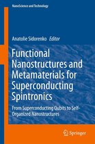 NanoScience and Technology - Functional Nanostructures and Metamaterials for Superconducting Spintronics