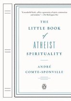 The Little Book of Atheist Spirituality